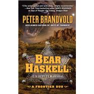 Bear Haskell, U.s. Deputy Marshal by Brandvold, Peter, 9781432843052