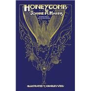 Honeycomb by Harris, Joanne M.; Vess, Charles, 9781534433052
