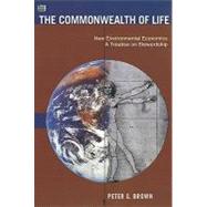 The Commonwealth of Life by Brown, Peter G., 9781551643052