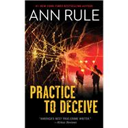 Practice to Deceive by Rule, Ann, 9781982153052