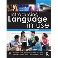 Introducing Language in Use: A Course Book by Merrison; Andrew John, 9780415583053