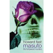 Masuto : The Hollywood Murders by Howard Fast, 9780743413053