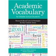 Academic Vocabulary for Middle School Students by Greene, Jennifer Wells, Ph.D.; Coxhead, Averil, Ph.D., 9781598573053
