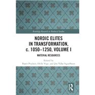 Nordic Elites in Transformation, C. 1050-1250 by Poulsen, Bjrn; Vogt, Helle; Sigursson, Jn Viar, 9780367203054