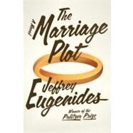 The Marriage Plot A Novel by Eugenides, Jeffrey, 9780374203054