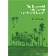 The Equatorial Rain Forest by John R. Flenley, 9780408713054