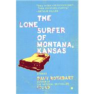 The Lone Surfer of Montana, Kansas Stories by Rothbart, Davy, 9780743263054