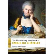 The Bloomsbury Handbook of �milie Du Ch�telet by Fatema Amijee, 9781350343054