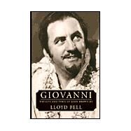 Giovanni : The Life and Times of John Brownlee by BELL LLOYD, 9781401063054