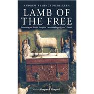 Lamb of the Free by Andrew Remington Rillera, 9781666703054