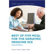 Best of Five Mcqs for the Geriatric Medicine Sce by Forsyth, Duncan R.; Wallis, Stephen J., 9780198833055