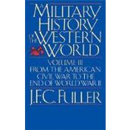 A Military History Of The Western World, Vol. II From The Defeat Of The Spanish Armada To The Battle Of Waterloo by Fuller, J. F. C., 9780306803055