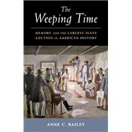 The Weeping Time by Bailey, Anne C., 9781107193055