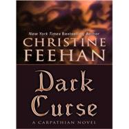 Dark Curse by Feehan, Christine, 9781410413055