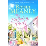 The Birthday Party by Roisin Meaney, 9781473643055