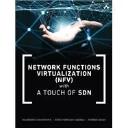 Network Functions Virtualization (NFV) with a Touch of SDN by Chayapathi, Rajendra; Hassan, Syed F.; Shah, Paresh, 9780134463056