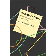 Revolution by Miriam Leonard, 9780226843056