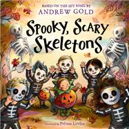Spooky, Scary Skeletons A Halloween Book for Kids and Toddlers by Gold, Andrew; Lovsin, Polona, 9780593903056