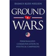 Ground Wars by Nielsen, Rasmus Kleis, 9780691153056