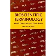 Bioscientific Terminology by Ayers, Donald M., 9780816503056