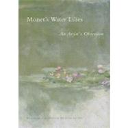 Monet's Water Lilies by Zafran, Eric M.; Rubin, James H. (CON), 9780918333056