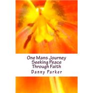 One Man's Journey by Parker, Danny, 9781500283056