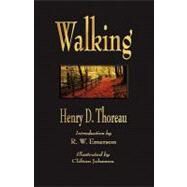 Walking by Thoreau, Henry David; Emerson, R. W.; Johnson, Clifton, 9781603863056