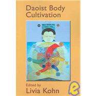 Daoist Body Cultivation by Kohn, Livia, 9781931483056