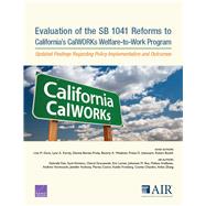 Evaluation of the SB 1041 Reforms to California's Calworks Welfare-to-work Program by Davis, Lois M.; Karoly, Lynn A.; Barnes-Proby, Dionne; Weidmer, Beverly A.; Iyiewuare, Praise O., 9781977403056