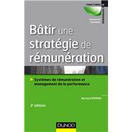 Btir une stratgie de rmunration - 3e d. by Bernard Roman, 9782100743056