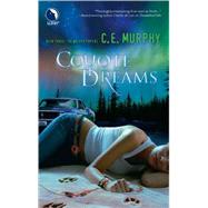 Coyote Dreams by Murphy, C.E., 9780373803057