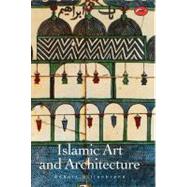 Islamic Art & Architecture...,Hillenbrand, Robert,9780500203057