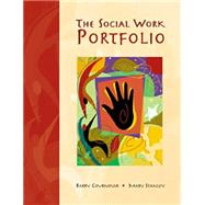 The Social Work Portfolio Planning, Assessing, and Documenting Lifelong Learning in a Dynamic Profession by Cournoyer, Barry R.; Stanley, Mary, 9780534343057