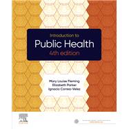 Introduction to Public Health by Fleming, Mary Louise, Ph.D.; Parker, Elizabeth; Correa-Velez, Ignacio, Ph.D., 9780729543057