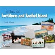Greetings from Fort Myers and Sanibel Island by Spencer, Donald D., 9780764333057