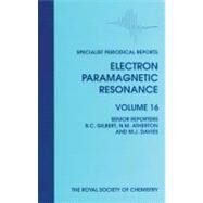 Electron Paramagnetic Resonance by Gilbert, B. C.; Atherton, N. M.; Davies, M. J.; Sevilla, Michael D. (CON), 9780854043057