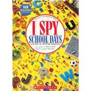 I Spy School Days: A Book of Picture Riddles by Marzollo, Jean; Marzollo, Jean; Wick, Walter; Wick, Walter, 9781338603057