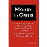 Money in Crisis by Schemmann, Michael, 9781449583057