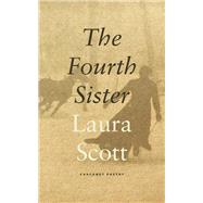 The Fourth Sister by Scott, Laura, 9781800173057