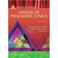 Kaplan y Sadock. Manual de psiquiatra clnica by Sadock, Benjamin; Sadock, Virginia A.; Ruiz, Pedro, 9788417033057