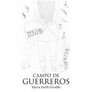 Campo De Guerreros by Giraldo, Maria Jiseth, 9788491123057