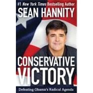 Conservative Victory by Hannity, Sean, 9780062003058