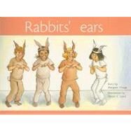 Pmp Blu 10 Rabbit's Ears Is by Clough, Margaret; Lewis, Naomi C., 9780763573058