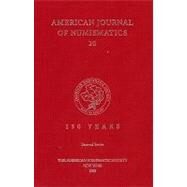 American Journal of Numismatics, Volume 20 (2008) by VAN ALFEN PETER (ED), 9780897223058