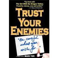 Trust Your Enemies by Tier, Mark, 9781470023058
