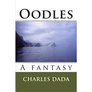 Oodles by Dada, Charles, 9781482523058
