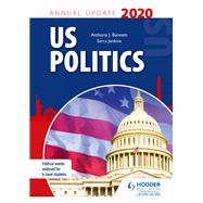 US Politics Annual Update 2020 by Anthony J Bennett; Sarra Jenkins, 9781510473058