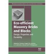 Eco-efficient Masonry Bricks and Blocks by Pacheco-Torgal, F.; Loureno, P. B.; Labrincha, J. A.; Kumar, S.; Chindaprasirt, P., 9781782423058