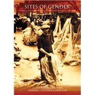 Sites of Gender Women, Men & Modernity in Southern Dunedin 18901939 by Brookes, Barbara; Cooper, Annabel; Law, Robin, 9781869403058