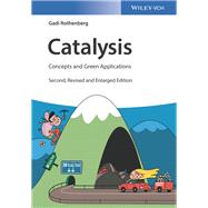 Catalysis Concepts and Green Applications by Rothenberg, Gadi, 9783527343058